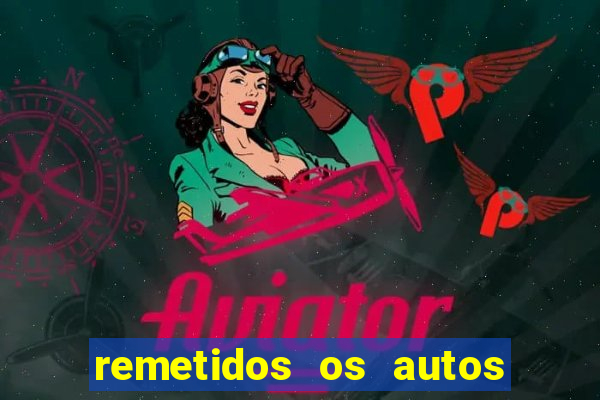 remetidos os autos para contadoria quanto tempo demora